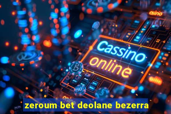 zeroum bet deolane bezerra